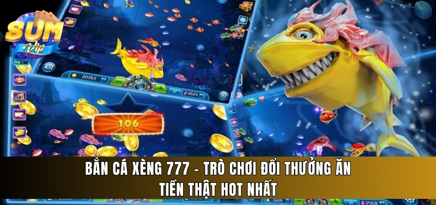 bắn cá xèng 777