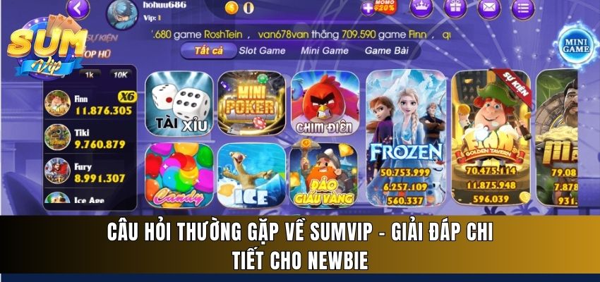 câu hỏi thường gặp về Sumvip